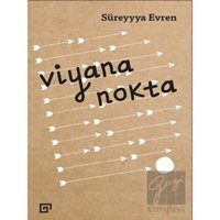 Viyana Nokta - Süreyyya Evren - Koç Üniversitesi Yayınları