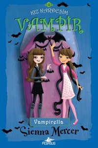 Pegasus Yayınları Kız Kardeşim Vampir 4: Vampirella - Sienna Mercer