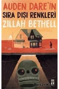 Genç Timaş Auden Dare'ın Sıra Dışı Renkleri - Zillah Bethell