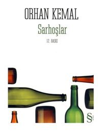 Sarhoşlar - Orhan Kemal - Everest Yayınları