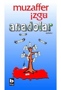 Anadolar - Muzaffer İzgü - Bilgi Yayınevi