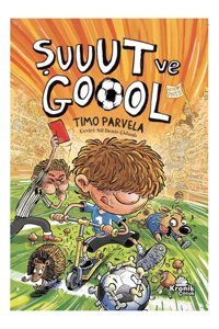Kronik Kitap Şuuut ve Goool Timo Parvela Kitabı 112 Sayfa Kronik Kitap
