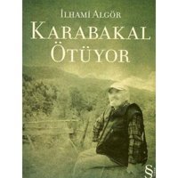 Karabakal Ötüyor - İlhami Algör - Everest Yayınları