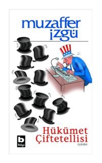 Hükümet Çiftetellisi - Muzaffer İzgü - Bilgi Yayınevi