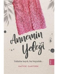 Annemin Yeleği - Hatice Cantürk - Theseus Yayınevi
