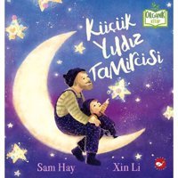 Küçük Yıldız Tamircisi - Organik Kitap - Sam Hay - Beyaz Balina Yayınları