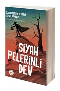 Siyah Pelerinli Dev - Aysel Kaymaz - Özlem Tezcan Dertsiz - Mühür Kitaplığı