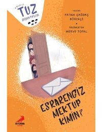 Esrarengiz Mektup Kimin?-Tuz Dedektifleri - Fatma Çağdaş Börekci - Erdem Çocuk