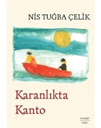 Karanlıkta Kanto - Nis Tuğba Çelik - Everest Yayınları