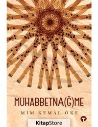 Muhabbetnağme - Mim Kemal Öke - Turkuvaz Kitap