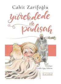 Yürekdede ile Padişah - Cahit Zarifoğlu - Ketebe