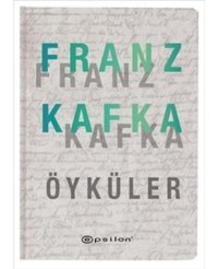 Franz Kafka-Öyküler - Franz Kafka - Epsilon Yayınevi