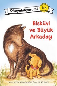 Pegasus Yayınları Bisküvi Ve Büyük Arkadaşı - Okuyabiliyorum! Birlikte İlk Okuma 11 & Alyssa Satin Capucilli
