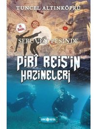 Piri Reis'in Hazineleri-Serüven Peşinde - Tuncel Altınköprü - Genç Hayat