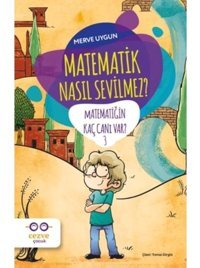 Matematik Nasıl Sevilmez? - Kaç Canı Var?-3 - Merve Uygun - Cezve Çocuk