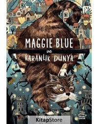 Maggie Blue ve Karanlık Dünya - Anna Goodall - İthaki Çocuk