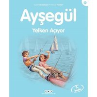 Ayşegül 31-Yelken Açıyor - Gilbert Delahaye - Marcel Marlier - Yapı Kredi Yayınları