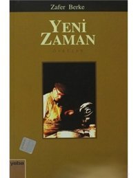 Yeni Zaman - Zafer Berke - Yaba Yayınları