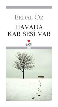 Havada Kar Sesi Var - Erdal Öz - Can Yayınları