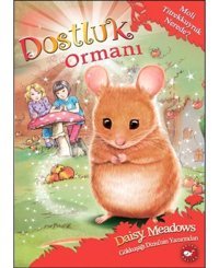 Dostluk Ormanı 2 - Moli Titrekkuyruk Nerede? - Daisy Meadows - Beyaz Balina Yayınları