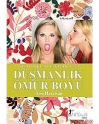 Düşmanlık Ömür Boyu - Bir Fıstıklar Takımı Romanı - Lisi Harrison - Artemis Yayınları