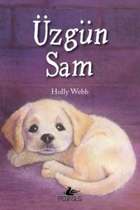 Pegasus Yayınları Üzgün Sam - Holly Webb