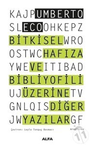 Bitkisel Hafıza ve Bibliyofili Üzerine Diğer Yazılar - Umberto Eco - Alfa Yayıncılık