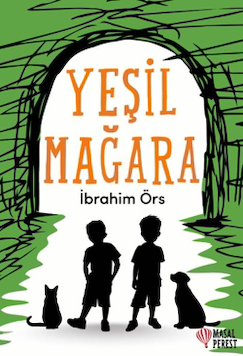 Yeşil Mağara / İbrahim Örs / Masalperest / 9786256322479