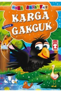 Timaş Çocuk Karga Gakguk - Temizlik / Mini Masallar