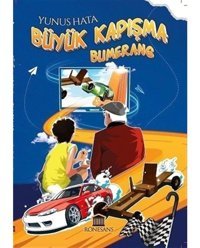 Büyük Kapışma-Bumerang - Yunus Hata - Rönesans Yayınları