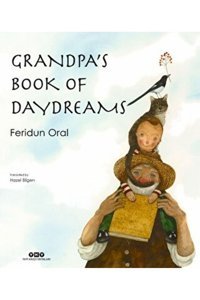 Yapı Kredi Yayınları Grandpa's Book Of Day Dreams Feridun Oral