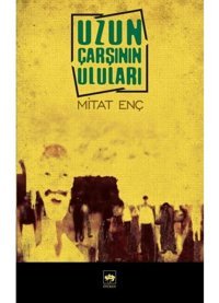 Uzun Çarşının Uluları- Ötüken Neşriyat