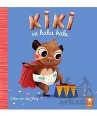 Eksik Parça Çocuk Kiki ve Kaka Kabı kitabı - Esther Van den Berg - Eksik Parça Yayınları