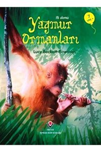 Tübitak Yayınları İlk Okuma - Yağmur Ormanları