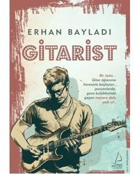 Gitarist - Erhan Bayladı - Destek Yayınları