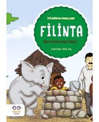 Filinta-İyi Dünya Fablları - Merve Kahraman Öztürk - Cezve Çocuk