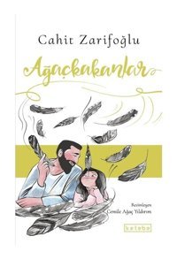 Ağaçkakanlar - Cahit Zarifoğlu - Ketebe