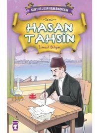 Kurtuluşun Kahramanları - Hasan Tahsin - İsmail Bilgin - Timaş Çocuk