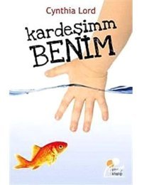 Kardeşimm Benim - Cynthia Lord - Günışığı Kitaplığı