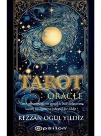 Tarot Oracle - Kullanım Kitabı ve 78 Kart - Rezzan Ogül Yıldız - Epsilon Yayınevi
