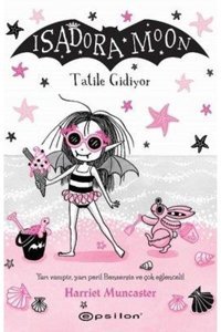 Epsilon Yayınevi Isadora Moon:tatile Gidiyor