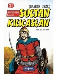 Bizim Kahramanlarımız 10-Sultan Kılıçaslan - İbrahim Ünsal - Genç Hayat