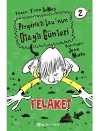 Felaket: Pimpirikli Lau'nun Olaylı Günleri - 2 - Yvan Demuy - Epsilon Yayınevi