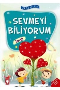 Timaş Çocuk Sevmeyi Biliyorum - Sevgi