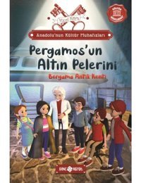 Pergamos'un Altın Pelerini: Bergama Antik Kenti - Anadolu'nun Kültür Muhafızları 2 - Yücel Kaya - Genç Hayat