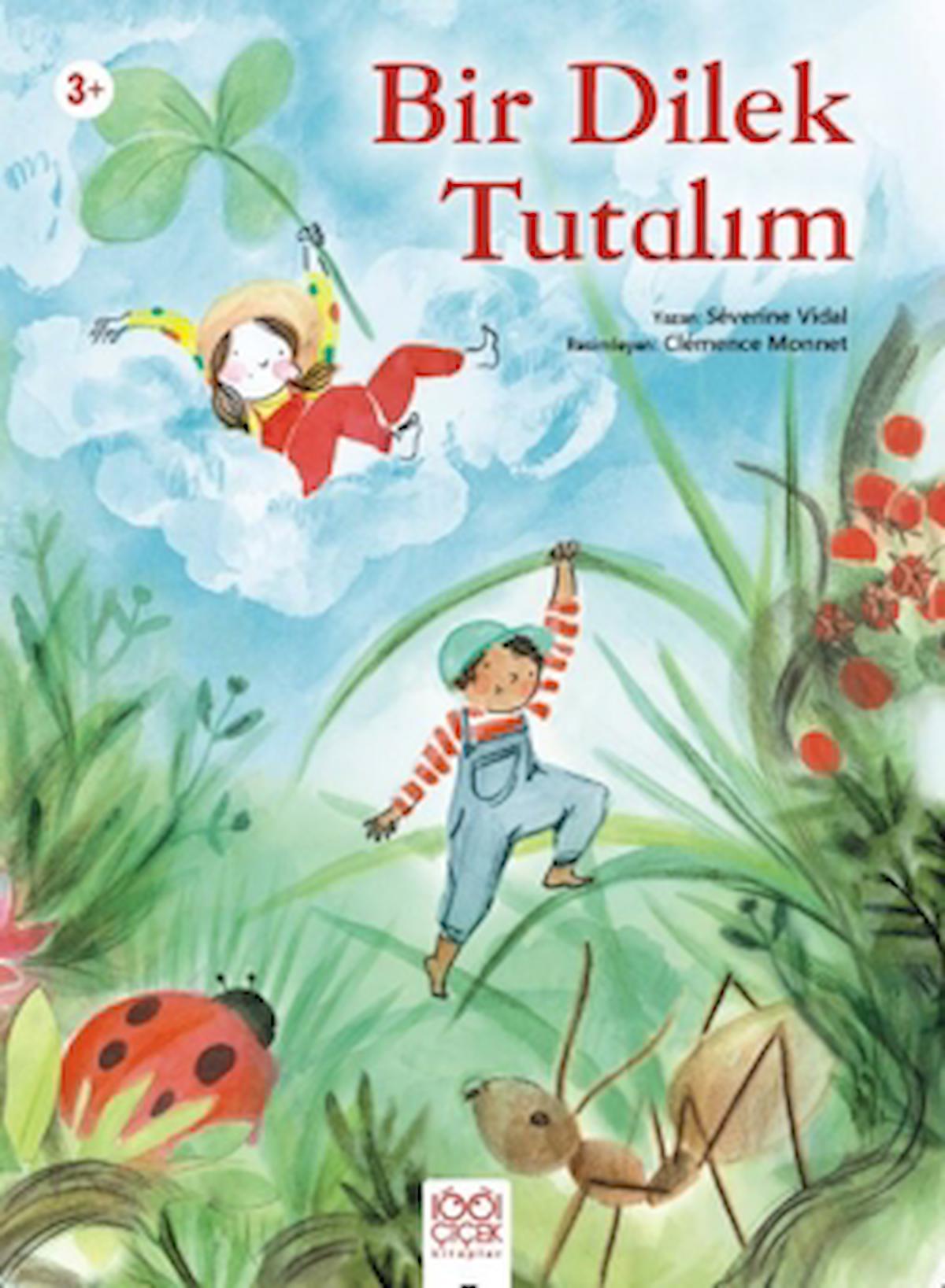 Bir Dilek Tutalım / Severine Vidal / 1001 Çiçek Kitaplar / 9786053419716