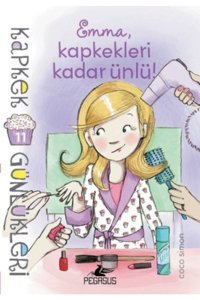 Pegasus Yayınları Kapkek Günlükleri 11: Emma, Kapkekleri Kadar Ünlü / Coco Simon / Pegasus Yayınları / 9786052994603