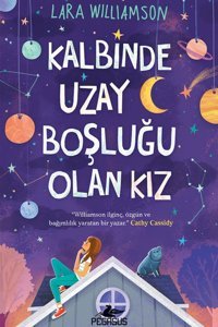 Pegasus Yayınları Kalbinde Uzay Boşluğu Olan Kız - Lara Williamson