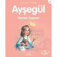 Ayşegül 8-Yemek Yapıyor - Gilbert Delahaye - Marcel Marlier - Yapı Kredi Yayınları