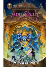 Aru Shah ve Altın Şehir - Roshani Chokshi - İthaki Çocuk